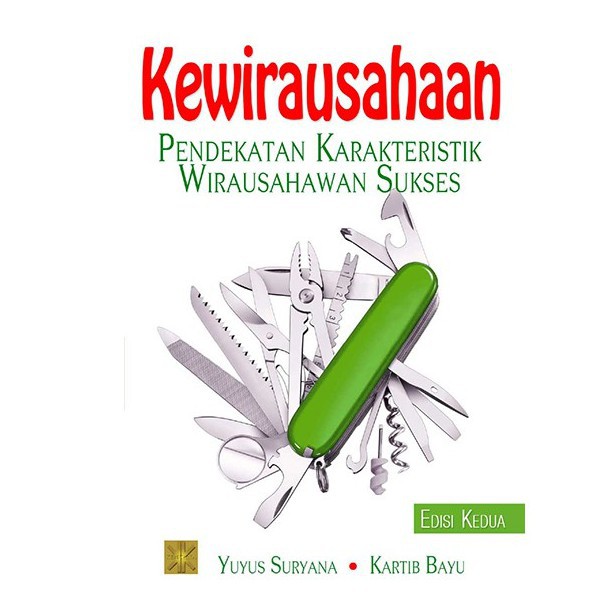 KEWIRAUSAHAAN PENDEKATAN KARAKTERISTIK WIRAUSAHAWAN SUKSES, Yuyus Suryana