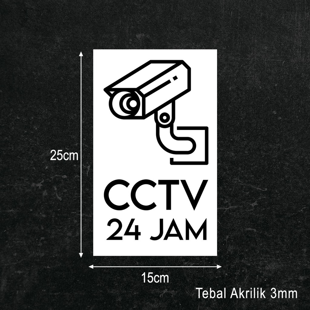 CCTV 24 Jam Sign Board Akrilik Printing