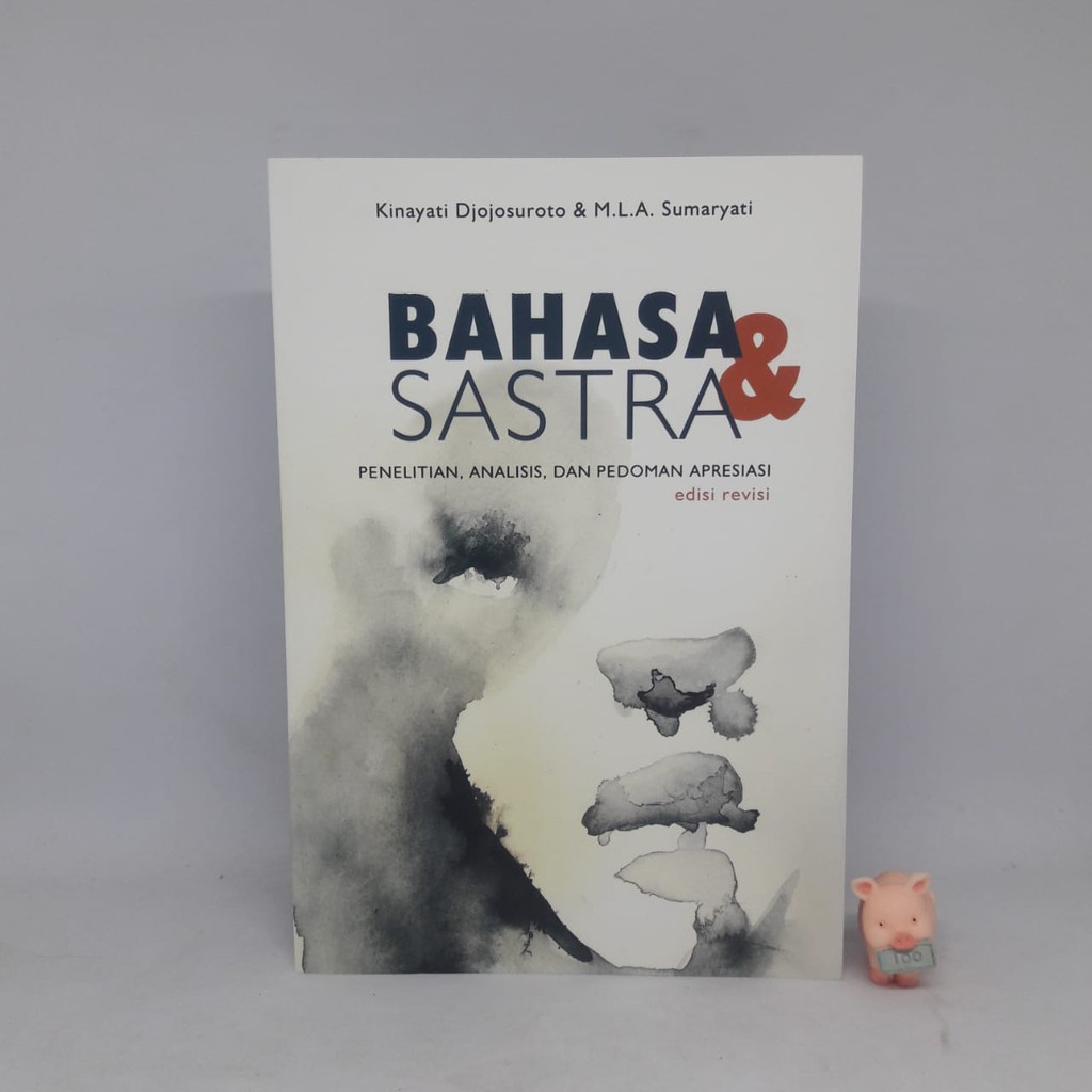 Bahasa &amp; Sastra Penelitian, Analisis, dan Pedoman Apresiasi