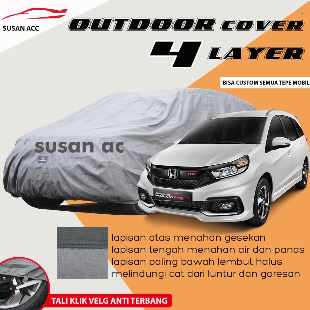 OUTDOOR PREMIUM 4 Layer Body Cover Mobil Mobilio waterproof Sarung Mobil Mobilio anti air/honda mobilio/mobilio rs/avanza/xenia/avanza lama/xenia lama/avanza barong/calya/sigra/xenia li/hrv