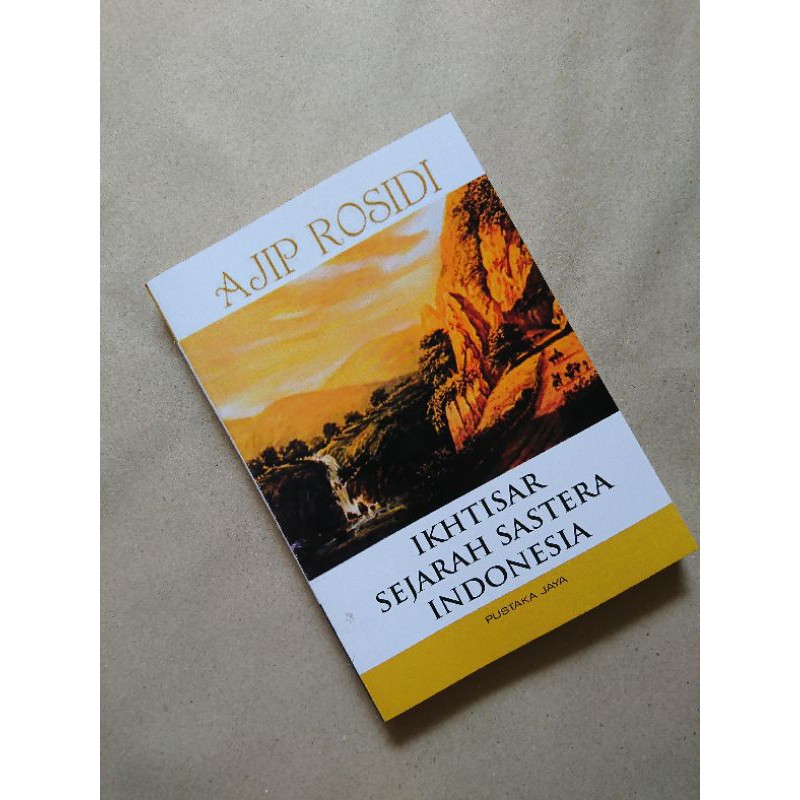 Ikhtisar Sejarah Sastra Indonesia #Ajip Rosidi