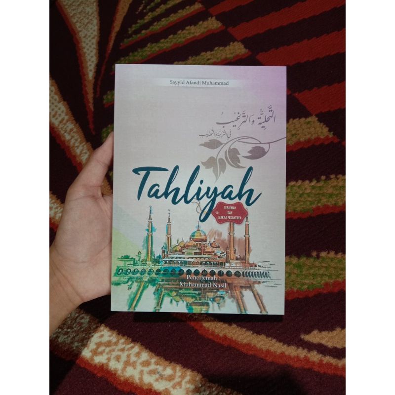 

Terjemah Tahliyah wa Targhib dengan makna Pesantren