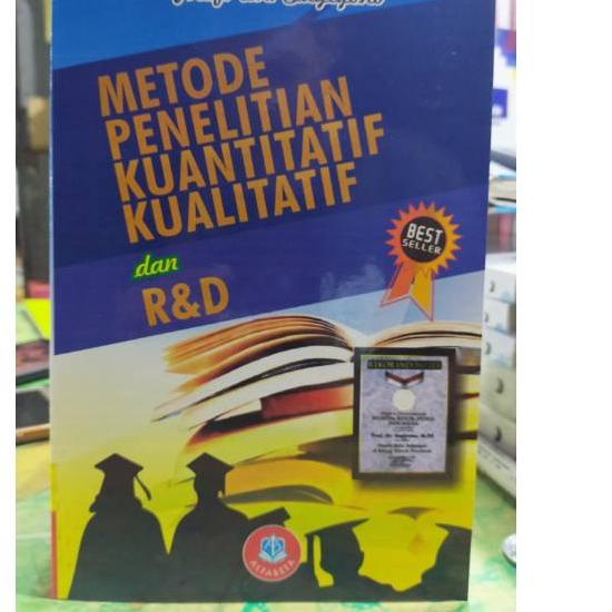 Terjangkau Metode Penelitian Kuantitatif, Kualitatif dan R&D 2019  Prof. Dr. Sugiyono ,.