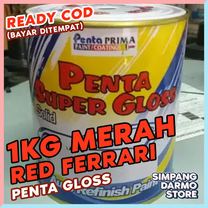 Penta Super Gloss 1 Kg / Sekilo Merah Ferrari Red Cat Mobil Motor Sepeda Glos Handalan Tahan Bensin