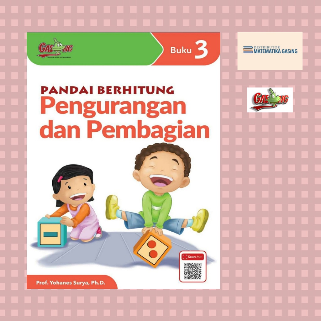 BUKU PANDAI BERHITUNG GASING VOL.3 PENGURANGAN & PEMBAGIAN Karangan Prof. Yohanes Surya