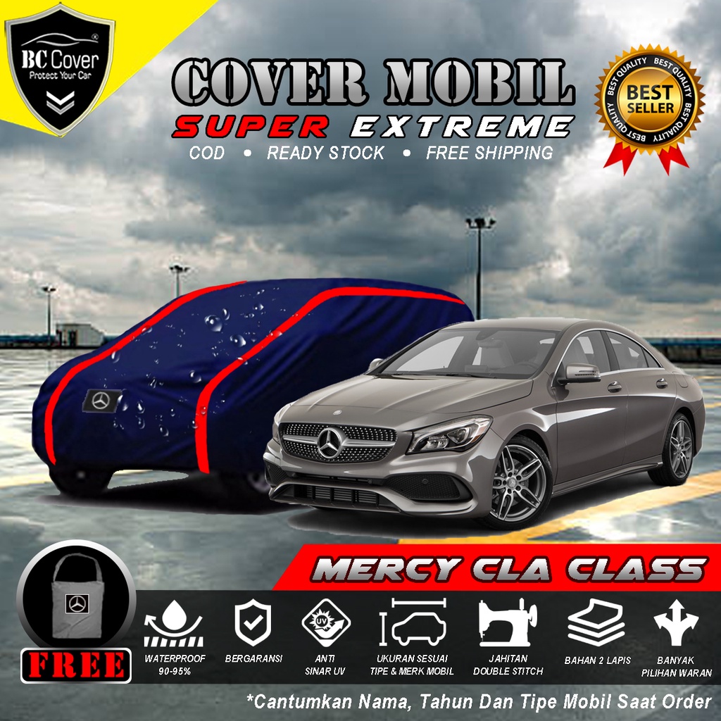 Body Cover Mobil Mercy CLA Class Outdoor Waterproof / Sarung Mobil Mercy CLA Waterproof / Selimut Tutup Penutup Mantol Kerudung Mantel Mobil Mercedes Benz CLA Class Waterproof Outdoor Anti Air