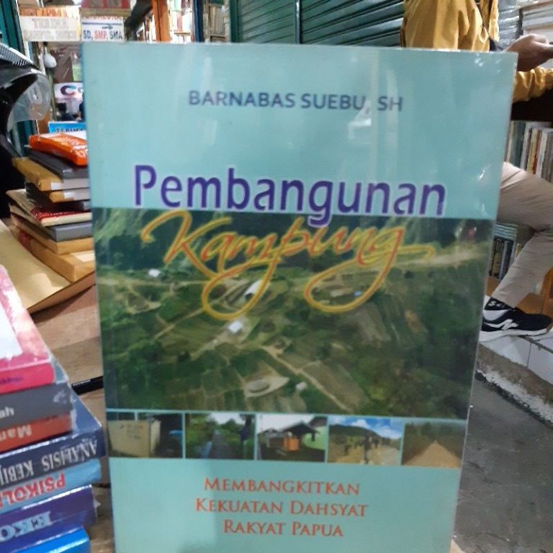 pembangunan kampung membangkitkan kekuatan dahsyat rakyat papua