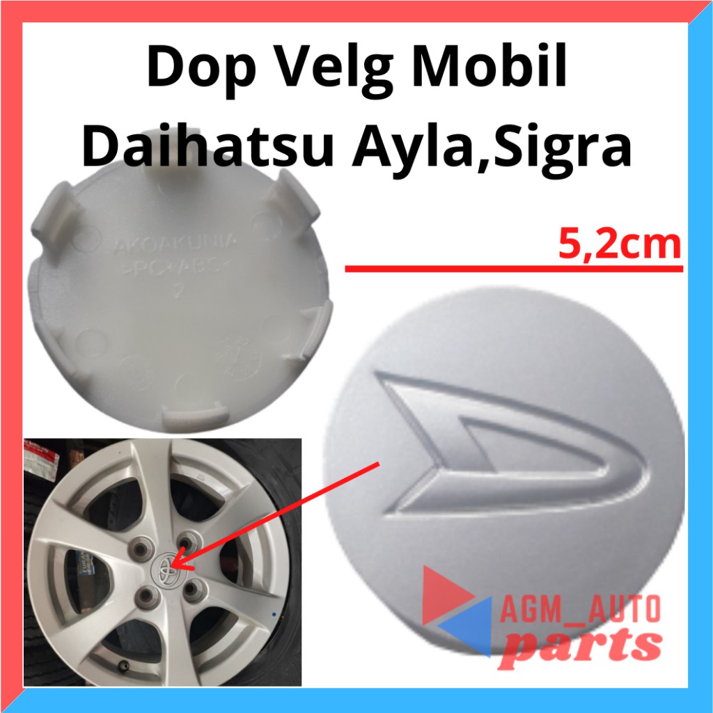Dop Roda Ayla/ Tutup Velg Sigra/Dop Roda Daihatsu/ Dop roda Tutup Velg Ayla, Sigra (HARGA SATUAN)