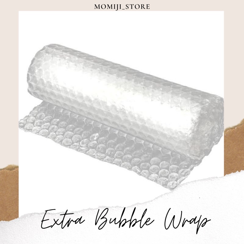 

Extra Bubble Wrap
