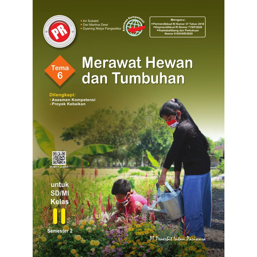 INTAN PARIWARA LKS BUKU PR KELAS 2 TEMA 6 MERAWAT HEWAN DAN TUMBUHAN