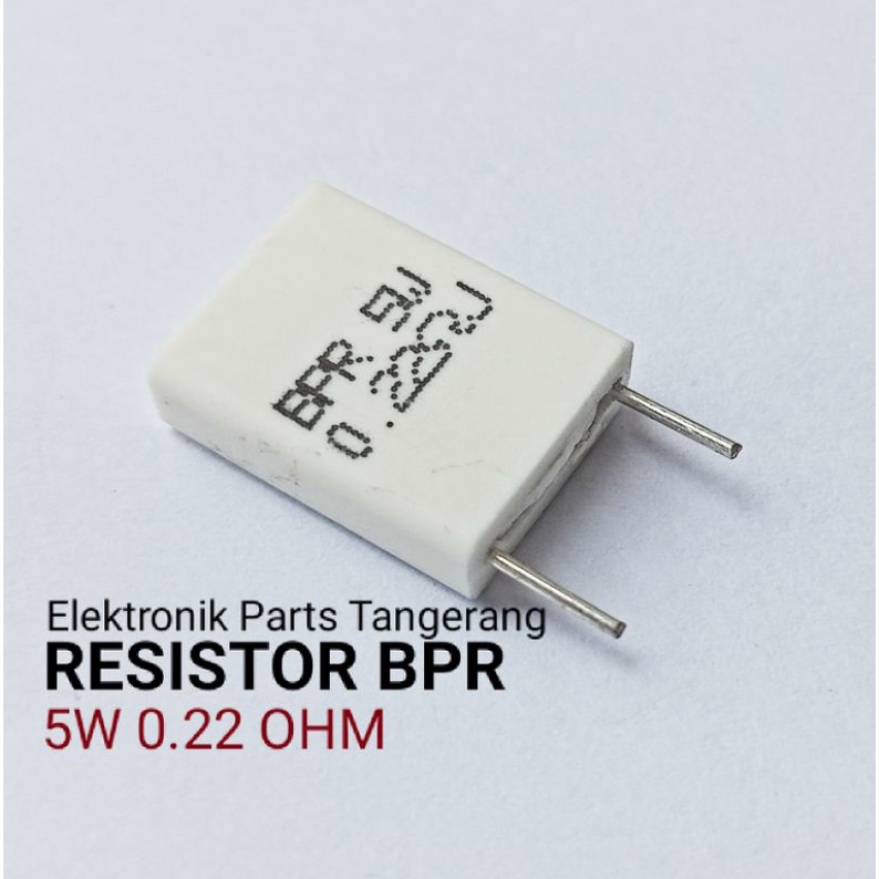 RESISTOR BPR 5 WATT 0.22 OHM RESISTOR BPR 5W 0.22 OHM RESISTOR BPR 0.22OHM 5WATT RESISTOR 5WATT 0.22