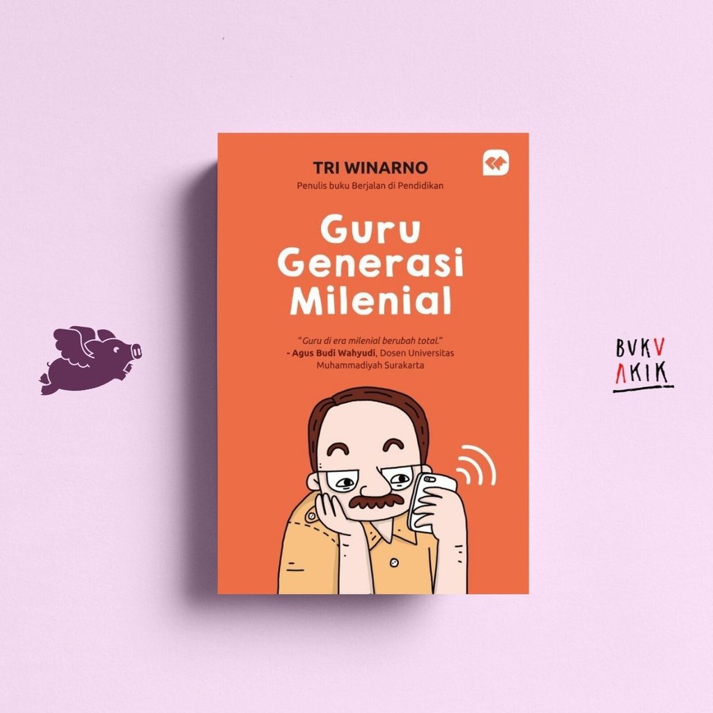 Guru Generasi Milenial - Tri Winarno