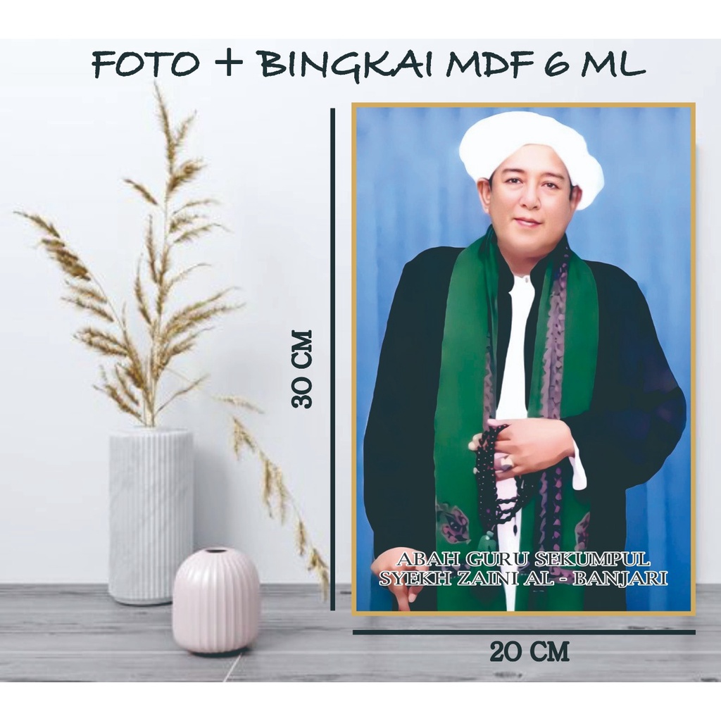 Foto Habaib Foto Habib Foto Ulama Foto Kiai Plus Bingkai MDF 20 x 30