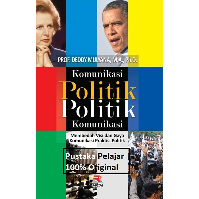 Jual BUKU KOMUNIKASI POLITIK/DEDDY MULYANA/ROSDA | Shopee Indonesia