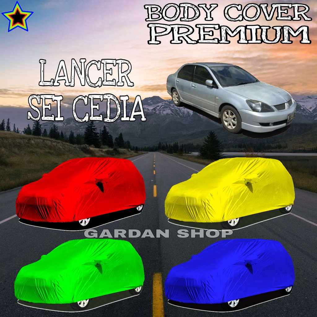 Sarung Mobil LANCER SEI CEDIA Polos WARNA Body Cover Lancer PREMIUM