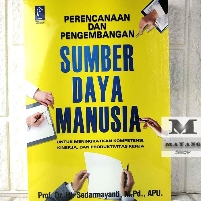 

Buku ASLI PERENCANAAN DAN PENGEMBANGAN SUMBER DAYA MANUSIA UNTK MENINGKAT REFIKA