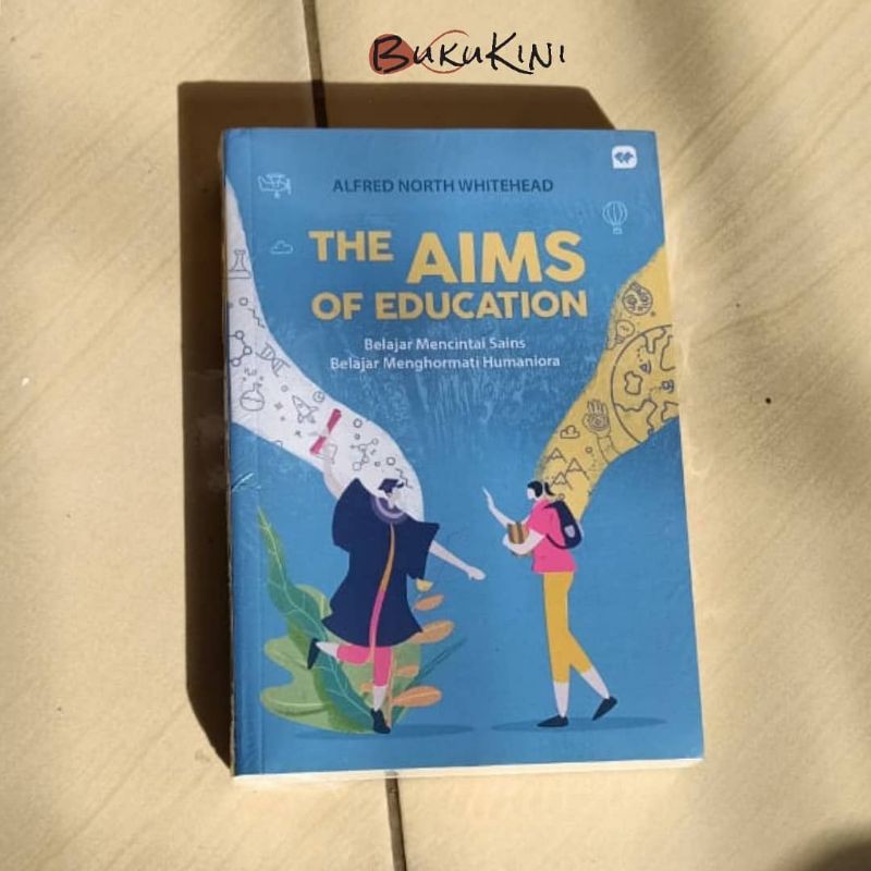 BUKU ORIGINAL THE AIMS OF EDUCATION BY ALFRED NORTH WHITEHEAD
