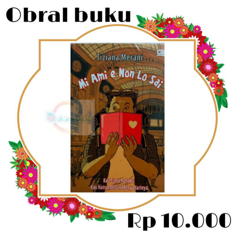 OBRAL BUKU NOVEL / BUKU FIKSI / Novel Remaja #7A/B/H-Mi ami e non Lo sai