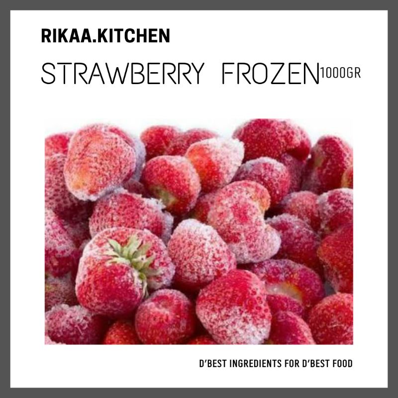 

RIKAA.KITCHEN - STROBERI BEKU STRAWBERRY FROZEN