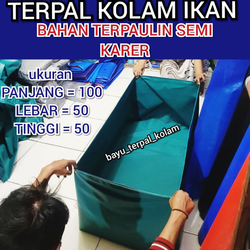 TERPAL KOLAM IKAN 100X50X50 BAHAN TERPAULIN SEMI KARET