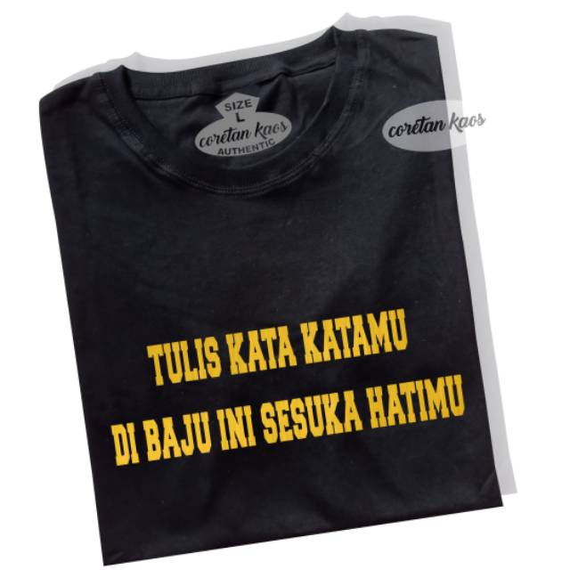 COSTUM SATUAN SABLON GOLD KAOS KATA KATA TULISAN  BAJU 