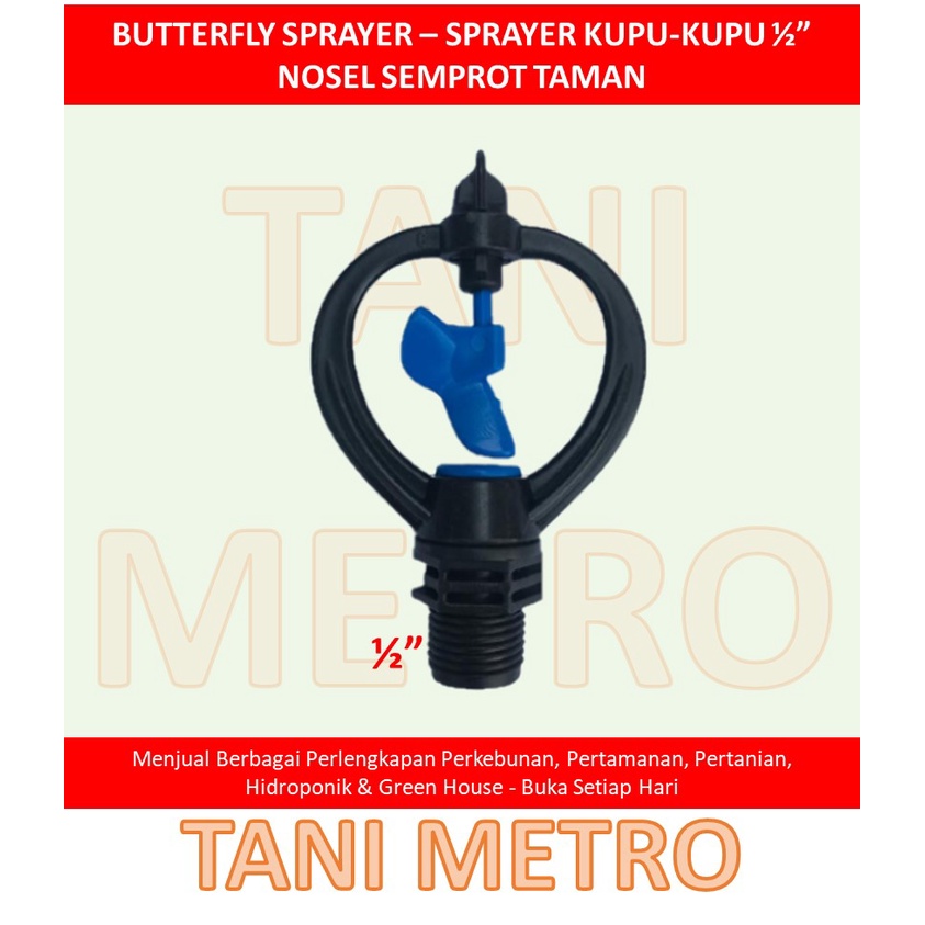 SPRINKLER SPRAYER BUTTERFLY - SPRINKLER SPRAYER KUPU KUPU MALE 1/2"