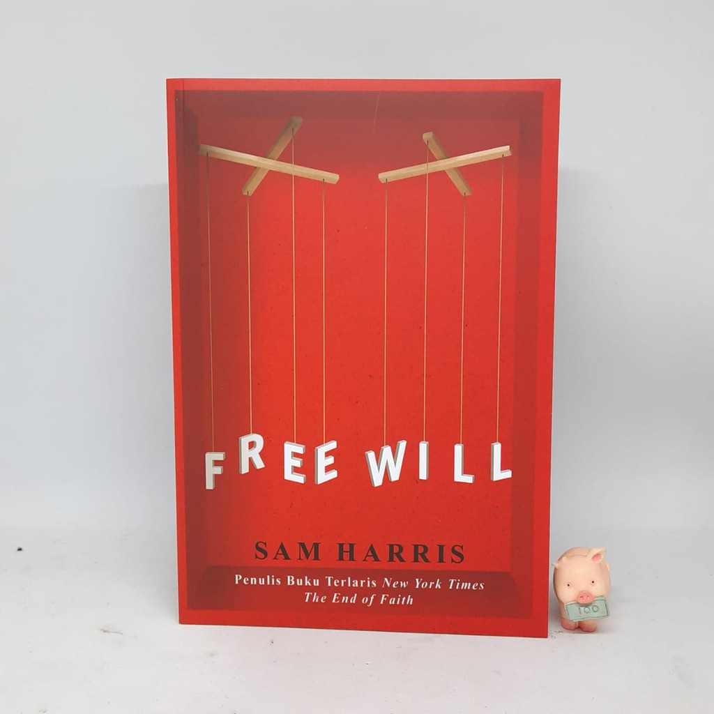 Free Will - Sam Harris