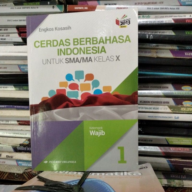 BUKU CERDAS BERBAHASA INDONESIA /BAHASA INDONESIA KELAS 10/X/1SMA  ERLANGGA REVISI