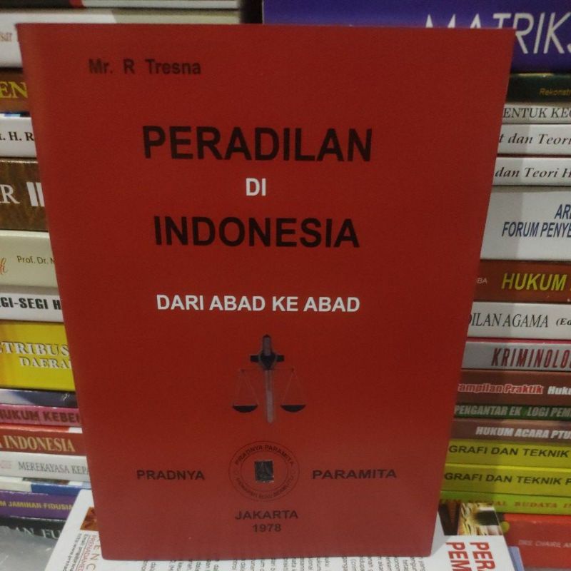 

peradilan di indonesia by R Tresna