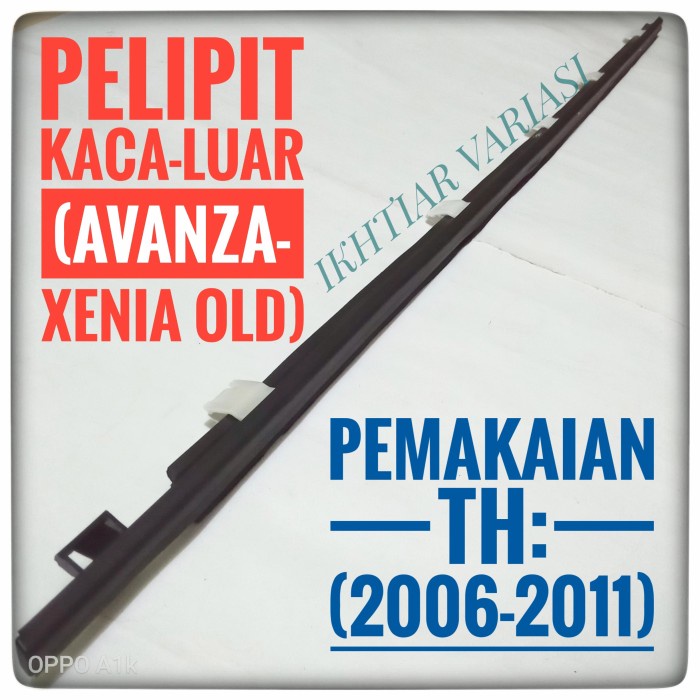 Pelipit Kaca Avanza Xenia Old vvti Pelipit Kaca Avanza Xenia lama satuan