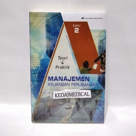 BUKU MANAJEMEN KEUANGAN PERUSAHAAN TEORI DAN PRAKTEK MADE SUDANA TERLARIS