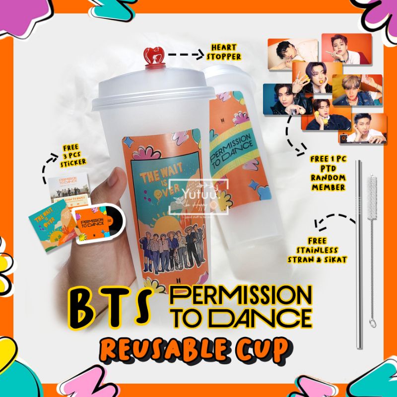 PTD/ Permission To Dance Reusable CUP version /KPOP Reusablecup/ BANGTAN Reusablecup fanmade