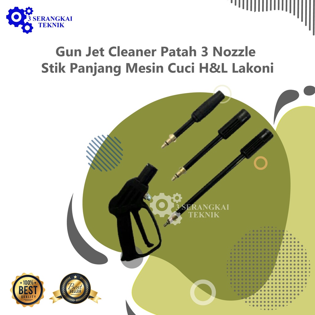 Gun Jet Cleaner Patah 3 Nozzle Stik Panjang Mesin Cuci H&amp;L Lakoni