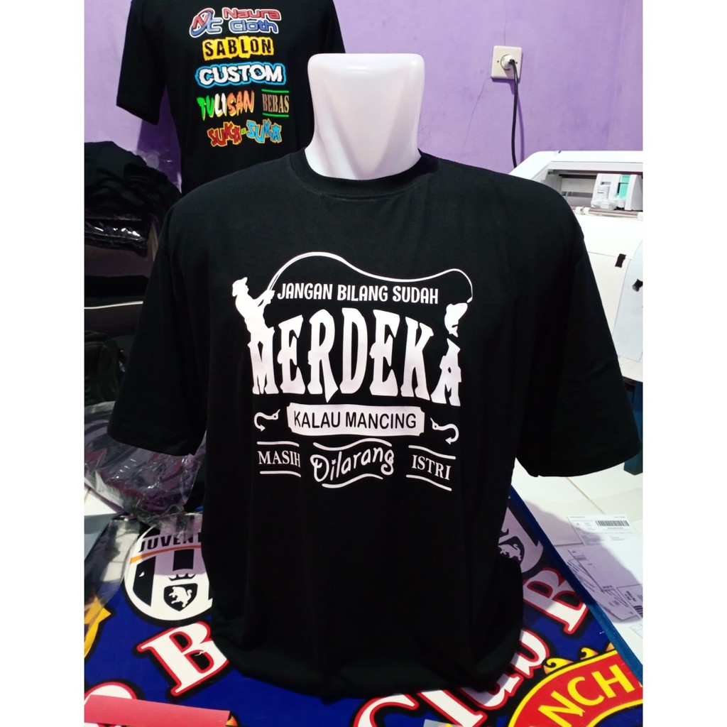 KAOS MANCING MERDEKA / KAOS HOBI MANCING / KAOS TUKANG MANCING