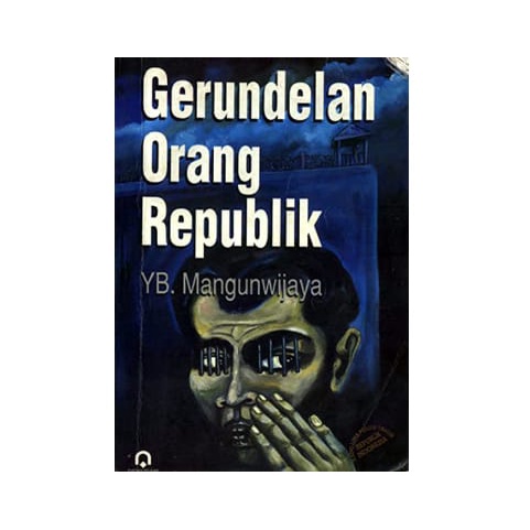 Gerundelan Orang Republik (YB. Mangun Wijaya)