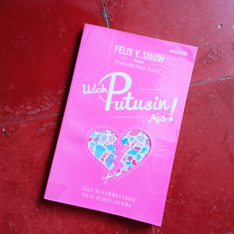 buku preloved / bekas - Udah Putusin Aja by Felix Siauw