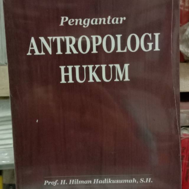 Pengantar antropologi hukum