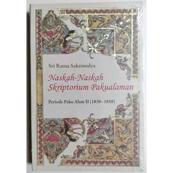 Buku Naskah - Naskah Skriptorium Pakualaman. Periode PA II (1830 - 1858)