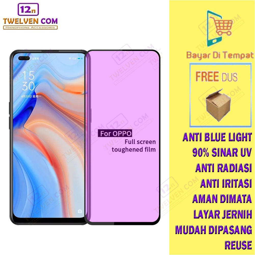 ANTI BLUE TEMPERED GLASS BLUE LIGHT ANTI GORES Oppo Reno 2 / Reno 2F / Reno 3 / Reno 3 Pro / Reno 4 / Reno 4F / Reno 5 4G / Reno 5 5G / Reno 6 / Reno 10x Zoom / Reno K3