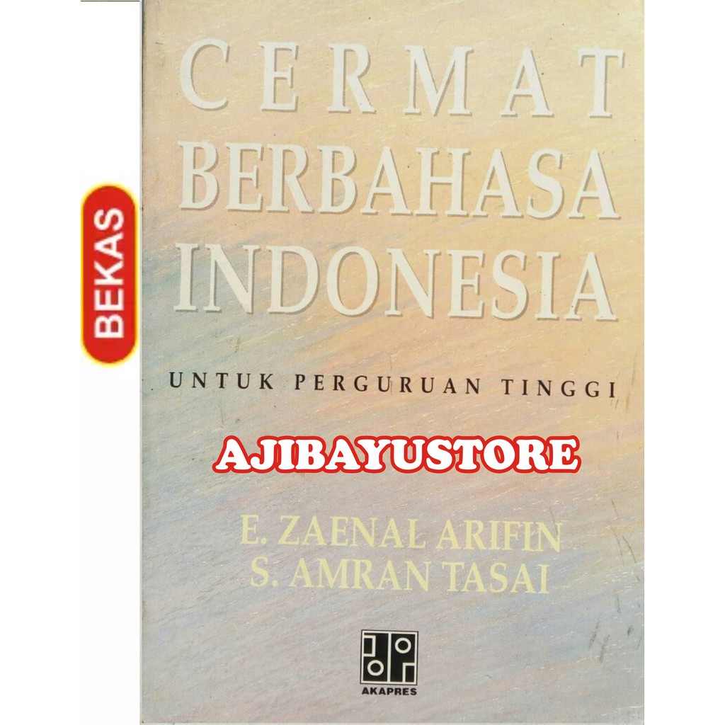 BUKU CERMAT BERBAHASA INDONESIA UNTUK PERGURUAN TINGGI E Zaenal Arifin