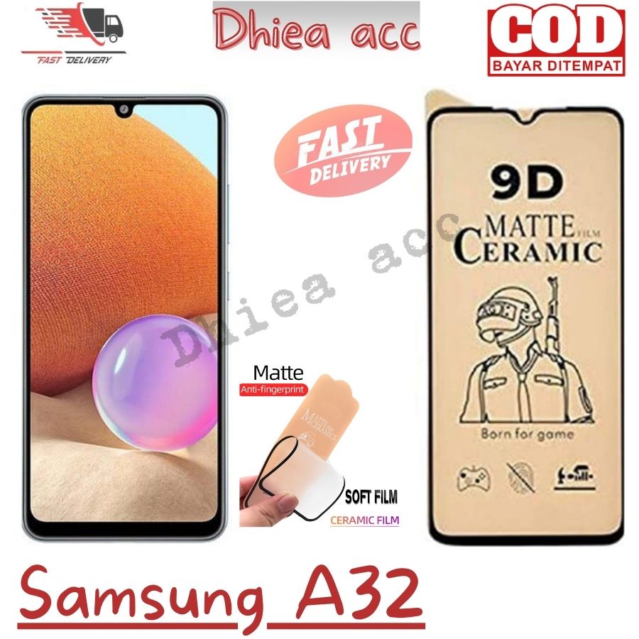 Ceramic Matte film 9D SAMSUNG A32 Ceramic Matte Gaming Anti Pecah Tg anti pecah