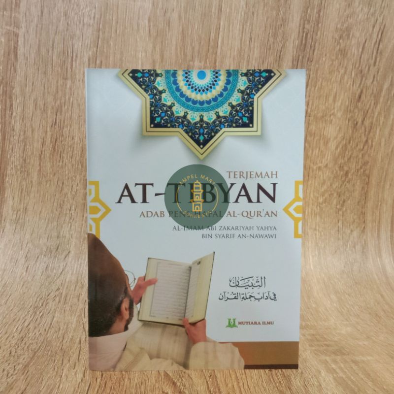 Terjemah At-Tibyan Terjemah At Tibyan Adab Penghafal Al-Qur'an - Mutiara Ilmu Publisher