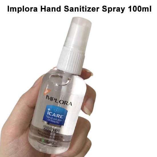Implora ICare Hand Sanitizer Solution Antiseptic 100ml Spray Antiseptik Cair TLM