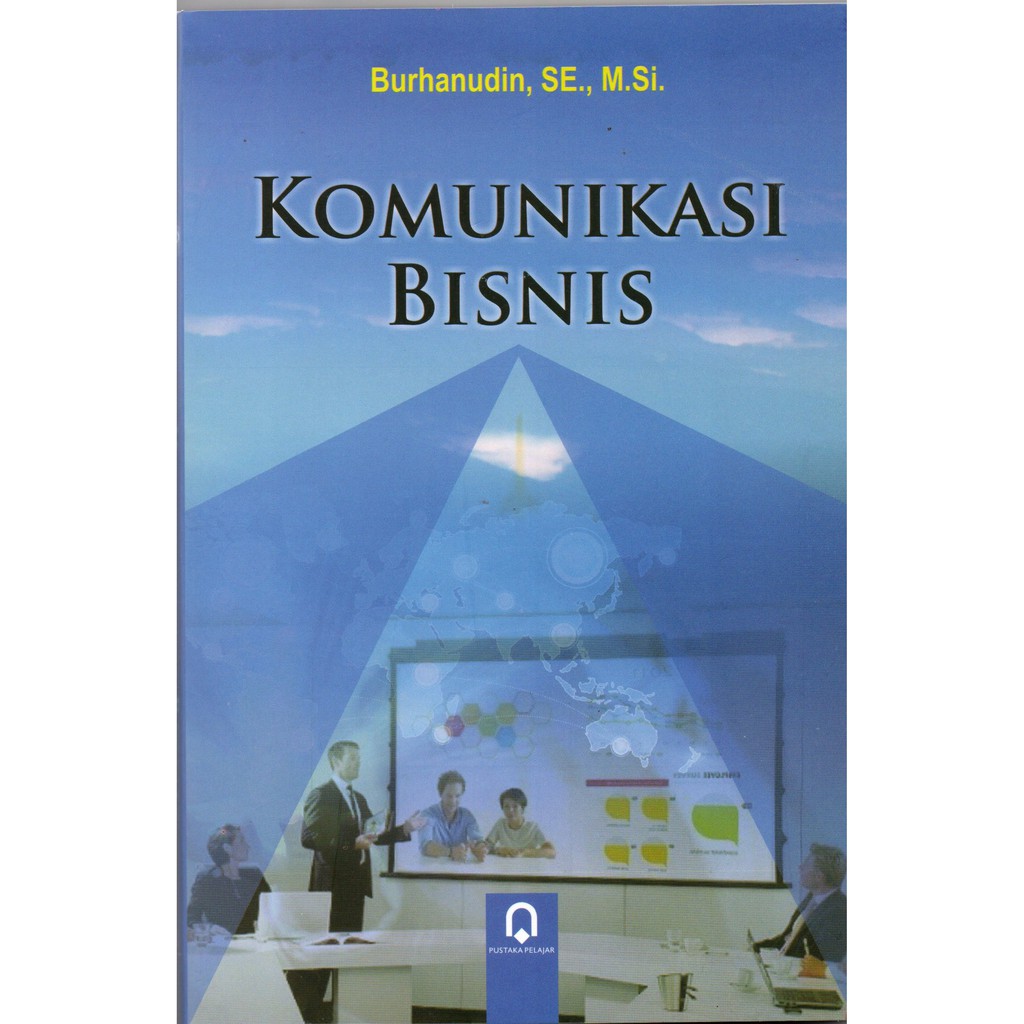 

Buku Komunikasi Bisnis Burhanudin