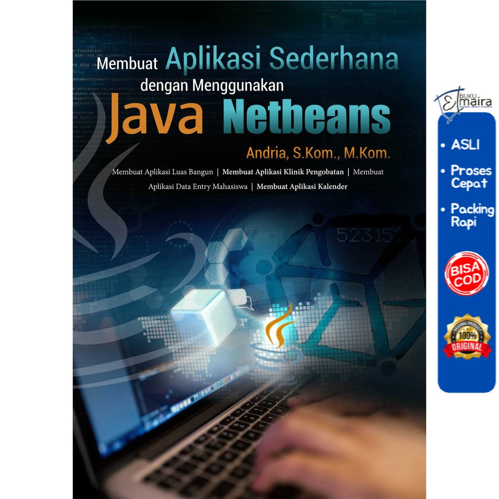 

Membuat Aplikasi Sederhana dengan Menggunakan Java Netbeans - DEEPUBLISH