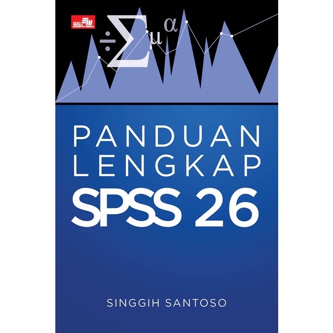 Panduan Lengkap SPSS 26