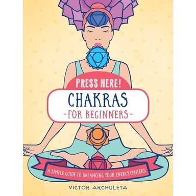 Victor Archuleta - Press Here Chakras for Beginners