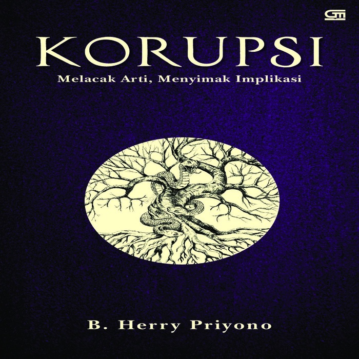 Korupsi: Melacak Arti, Menyimak Implikasi