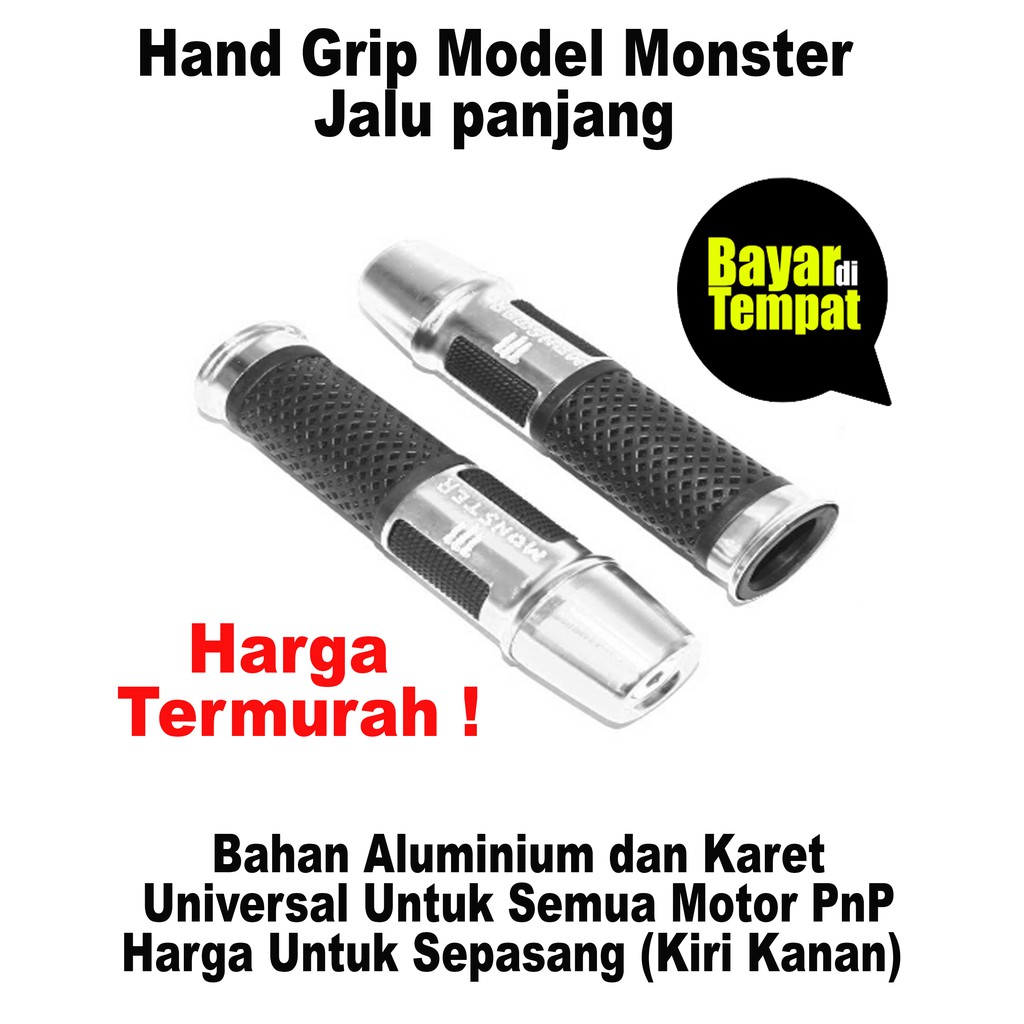 Hand Grip Model Monster Jalu panjang - Universal Untuk Semua Motor PnP - Bahan Aluminium dan Karet