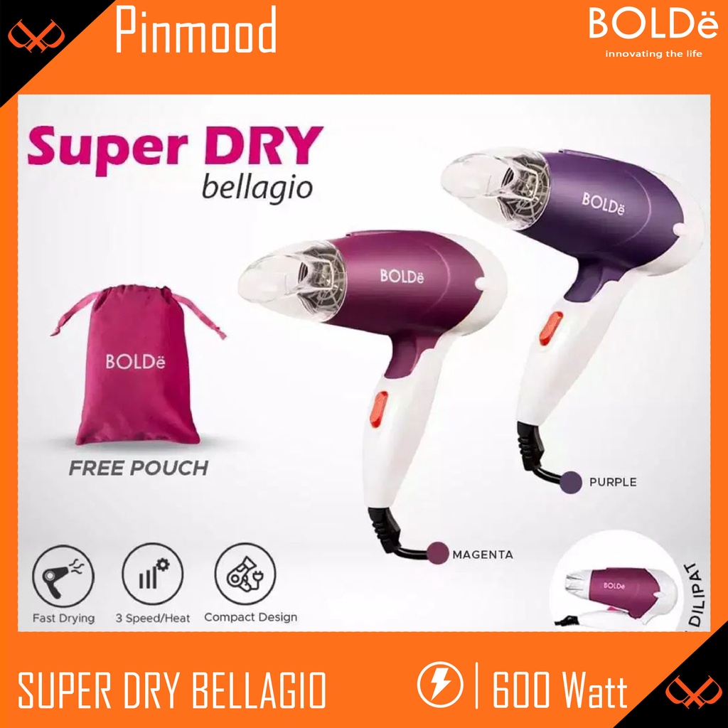 BOLDE SUPER DRY BELLAGIO HAIR DRYER / PENGERING RAMBUT TRAVEL [ 600 Watt ]  DRY CARE LIPAT FOLDABLE HANDLE SHINING &amp; SMOOTH MURAH